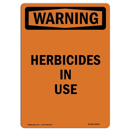 Signmission Safety Sign, OSHA WARNING, 14" Height, Herbicides In Use, Portrait OS-WS-D-1014-V-13230